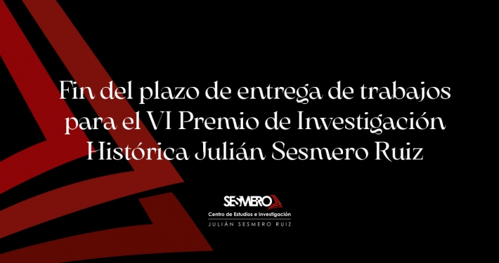 Fin del plazo de entrega de trabajos para el Premio de Investigación Histórica Julián Sesmero Ruiz